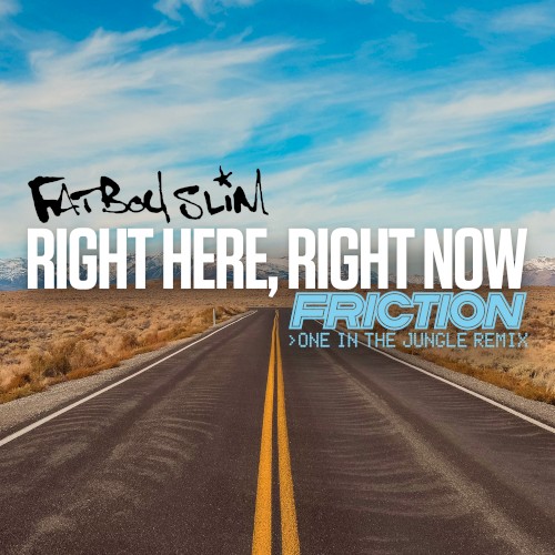 Right Here, Right Now (Friction One in the Jungle remix)