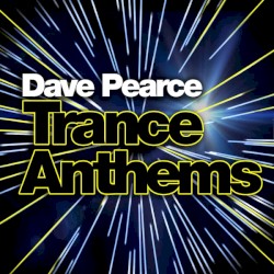 Dave Pearce Trance Anthems