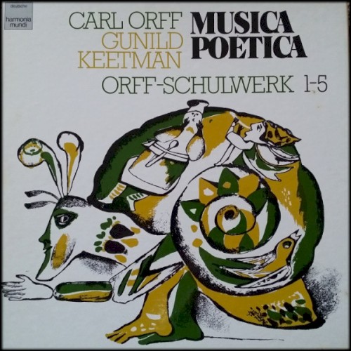 Musica Poetica: Orff-Schulwerk 1-5