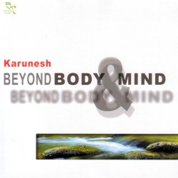 Beyond Body and Mind