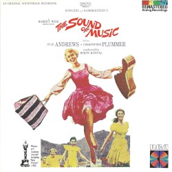 The Sound of Music: An Original Soundtrack Recording