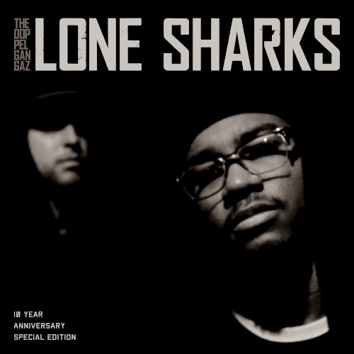 Lone Sharks (10 Year Anniversary Special Edition)