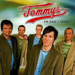 Tommys - 2006 - En Dag I Taget