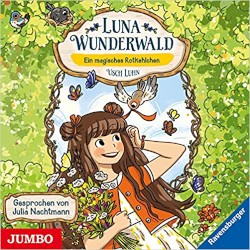 Luna Wunderwald 4: Ein magisches Rotkehlchen