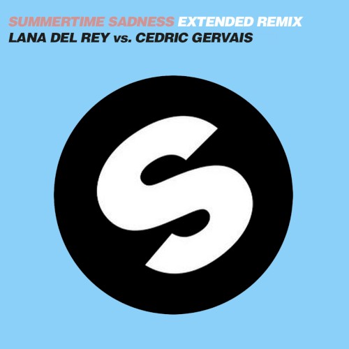 Summertime Sadness (extended remix)