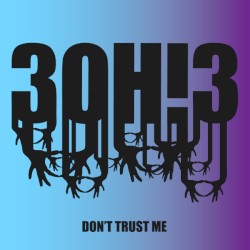 Don't Trust Me (Dance Remixes)