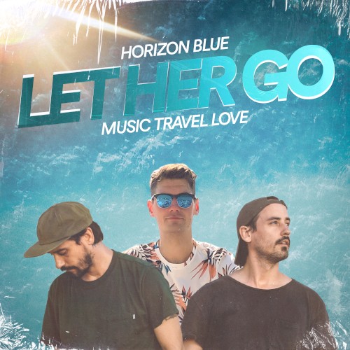 Let Her Go (2022)