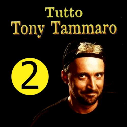 Tutto Tony Tammaro, Vol. 2