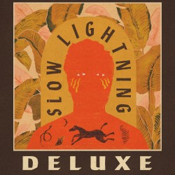 Slow Lightning (deluxe)