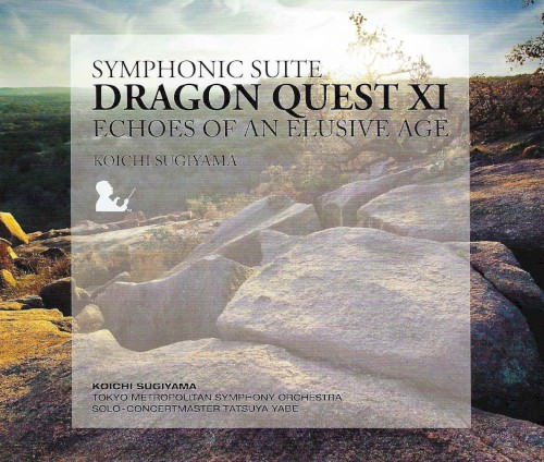 Symphonic Suite Dragon Quest XI: Echoes of an Elusive Age