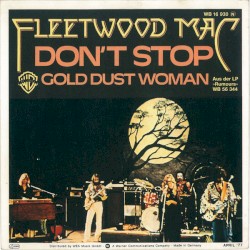 Don’t Stop / Gold Dust Woman
