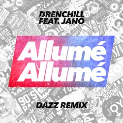 Allumé Allumé (DAZZ remix)