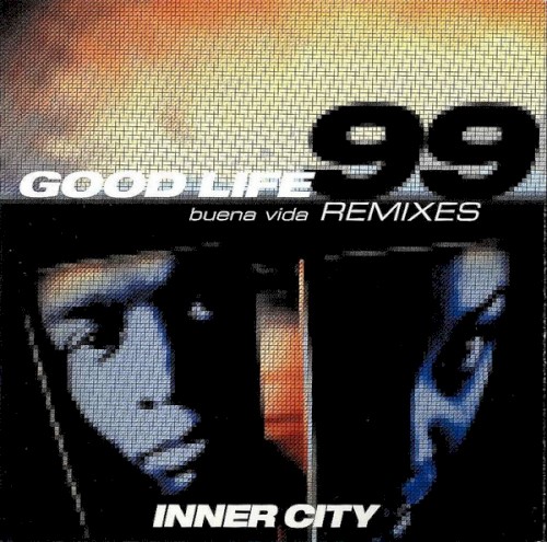 Good Life 99 (Buena Vida) (Remixes)