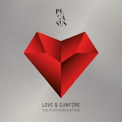 Love & Gunfire (The Platinum Edition)