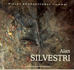 Wielcy kompozytorzy filmowi: Alan Silvestri