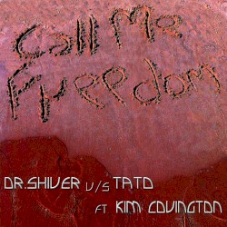 Call Me Freedom (acappella)