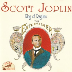 King of Ragtime: The Entertainer
