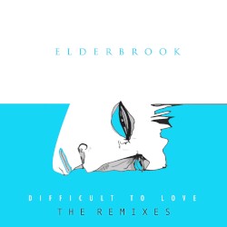 Difficult To Love: The Remixes