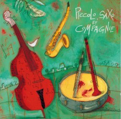 Piccolo, Saxo et compagnie