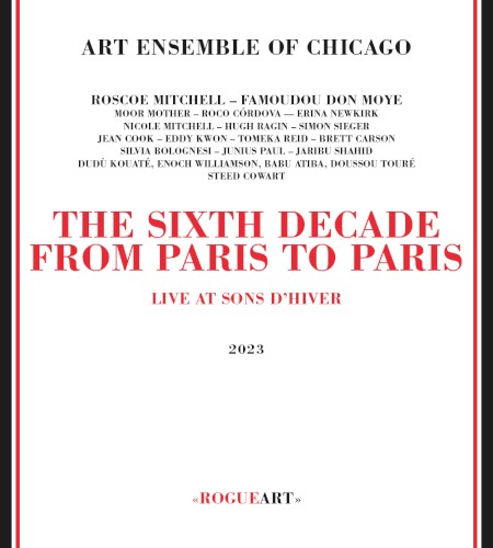 The Sixth Decade: From Paris to Paris (live at Sons d’Hiver)