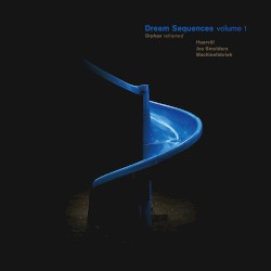 Dream Sequences vol.1 Orphax reframed