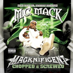 Macknificent (Chopped & Screwed)