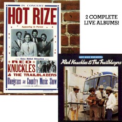 Hot Rize Presents Red Knuckles & The Trailblazers / Hot Rize in Concert