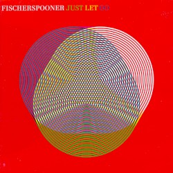 Just Let Go (The Remixes)