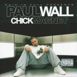 Chick Magnet (Screwed & Chopped)