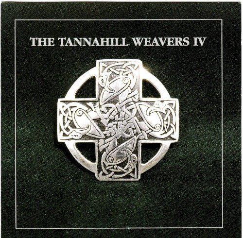 The Tannahill Weavers IV