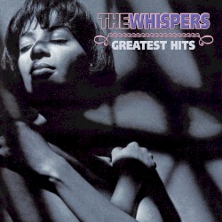 The Whispers: Greatest Hits