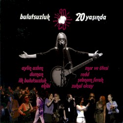 Bulutsuzluk Özlemi 20 Yaşında, Vol. 1