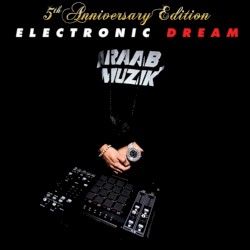 Electronic Dream (5th Anniversary Edition)