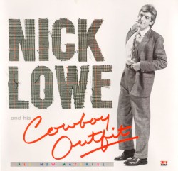 Nick Lowe & His Cowboy Outfit
