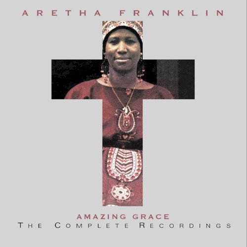 Amazing Grace: The Complete Recordings