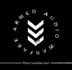 Armed Audio Warfare (Remastered)
