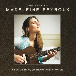 Keep Me In Your Heart For A While: Best of