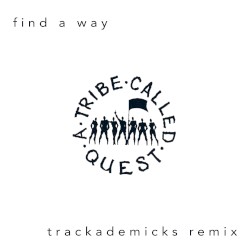 Find a Way (Trackademicks remix)