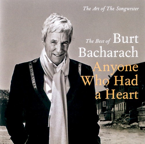 Anyone Who Had a Heart: The Best of Burt Bacharach (The Art of the Songwriter)