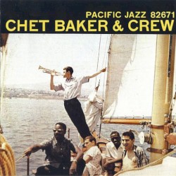 Chet Baker and Crew