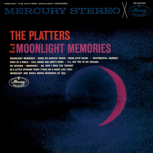 The Platters Sing of Your Moonlight Memories