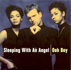 Sleeping With An Angel / Ooh Boy