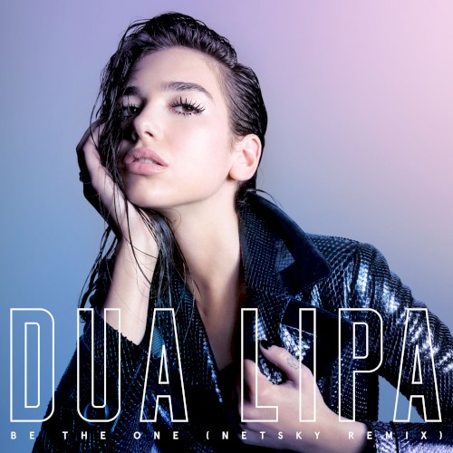 Be the One (Netsky remix)