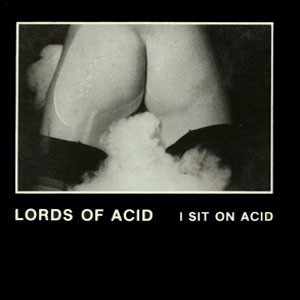 I Sit On Acid (Hard Beat Remix)