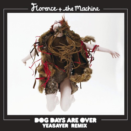 Dog Days Are Over (Yeasayer Remix)