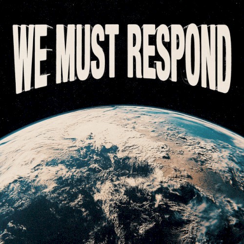 We Must Respond (live)