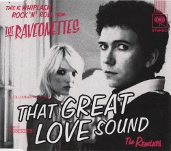 That Great Love Sound: The Remixes