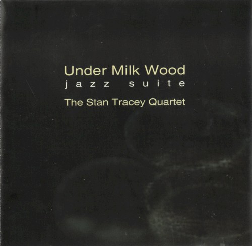 Under Milk Wood: Jazz Suite