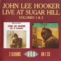 Live at Sugar Hill: Volumes 1 & 2