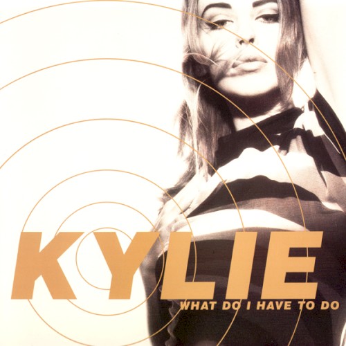 What Do I Have To Do (Remixes)